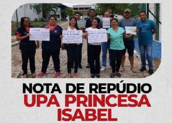 Sindicato dos Enfermeiros divulga “Nota de Repúdio” contra supostas atitudes retaliatórias, praticadas pela direção da UPA de Princesa Isabel