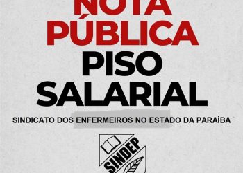 Sindicato dos Enfermeiros divulga nota e reitera que o Piso Salarial da Enfermagem tem de ser pago a todos