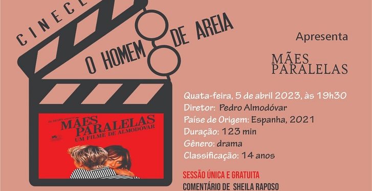 Cineclube O Homem de Areia traz “Mães Paralelas” ao auditório da FCJA