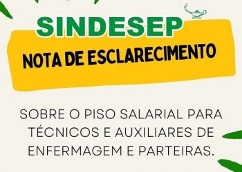 SINDESEP divulga esclarecimento sobre Piso Salarial de Auxiliares, Técnicos e Parteiras da rede privada