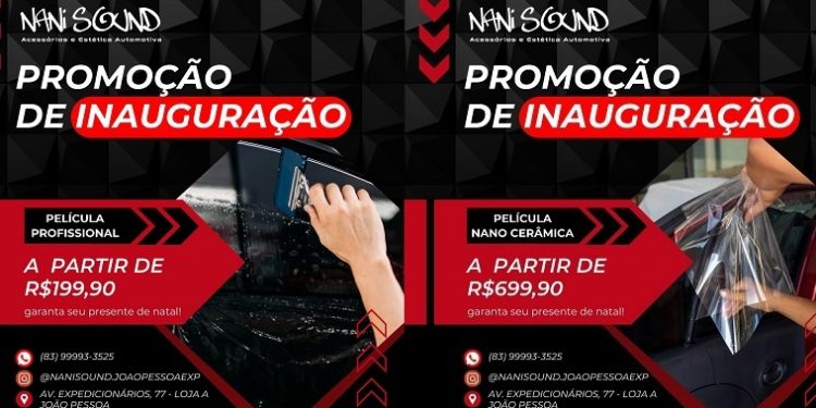 Loja Nani Sound de João Pessoa faz promoções de inauguração com preços especiais de películas automotivas