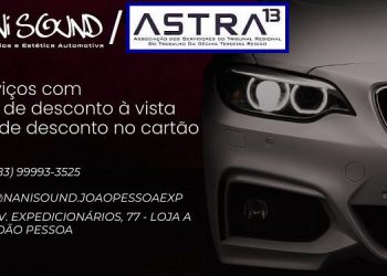 Associados à ASTRA-13 ganham descontos exclusivos na Nani Sound, nova loja de acessórios e estética automotiva de João Pessoa