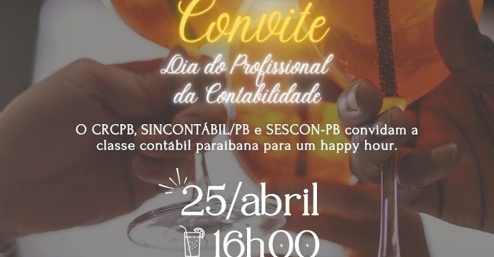 SINCONTABIL-PB, CRCPB e SESCON convidam classe contábil para happy hour alusivo ao Dia do Profissional da Contabilidade neste dia 25