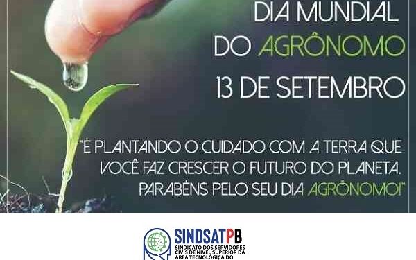 SINDSAT-PB parabeniza categoria pela passagem do Dia Mundial do Agrônomo