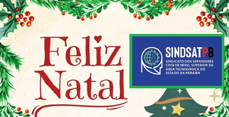 SINDSAT-PB divulga mensagem de Boas Festas aos seus filiados e anuncia recesso de final de ano